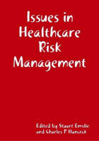 Issues in Healthcare Risk Management