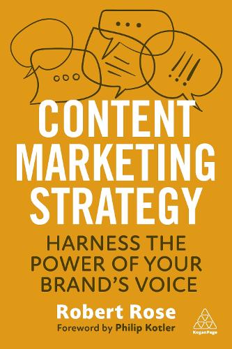Content Marketing Strategy: Harness the Power of Your BrandOs Voice (ePub eBook)