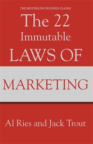 22 Immutable Laws Of Marketing, The