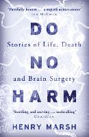  Do No Harm: Stories of Life, Death and Brain Surgery - as seen on 'life-changing' BBC...