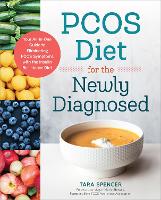  PCOS Diet for the Newly Diagnosed: Your All-In-One Guide to Eliminating PCOS Symptoms with the Insulin...