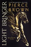  Light Bringer: the utterly addictive sixth book in the globally bestselling dystopian science fiction series RED...