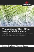 action of the IOF in favor of civil society, The