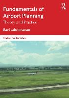Fundamentals of Airport Planning: Theory and Practice