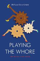 Playing the Whore (ePub eBook)
