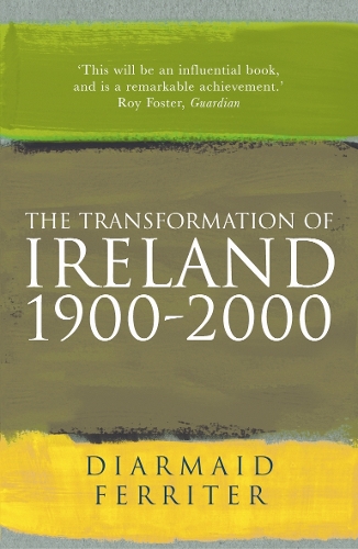 Transformation Of Ireland 1900-2000, The