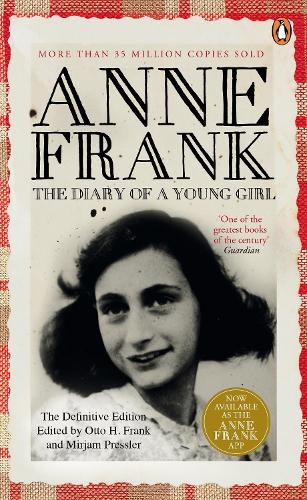 Diary of a Young Girl, The: The Definitive Edition of the Worlds Most Famous Diary