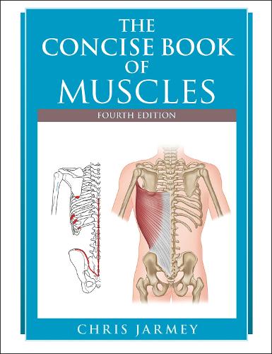 Concise Book of Muscles, The