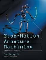Stop-Motion Armature Machining: A Construction Manual