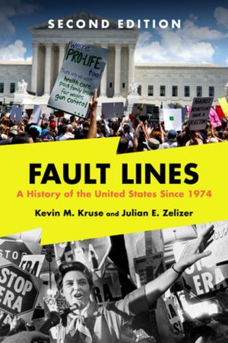 Fault Lines: A History of the United States Since 1974