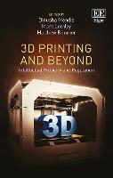 3D Printing and Beyond: Intellectual Property and Regulation (PDF eBook)