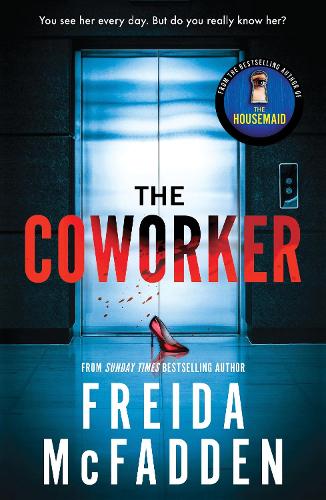 Coworker, The: From the Sunday Times Bestselling Author of The Housemaid
