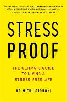 Stress-Proof: The ultimate guide to living a stress-free life