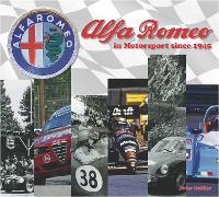 Alfa Romeo  Cars in Motorsport Since 1945: Celebrating Alfa Romeo's Extraordinary Sporting Legacy