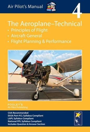  Air Pilot's Manual - Aeroplane Technical - Principles of Flight, Aircraft General, Flight Planning & Performance:...