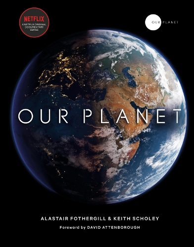  Our Planet: The official companion to the ground-breaking Netflix original Attenborough series with a special foreword...