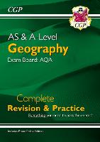 A-Level and AS Geography: AQA Complete Revision & Practice (with Online Edition)