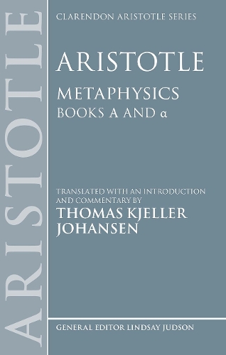 Aristotle: Metaphysics Alpha and alpha